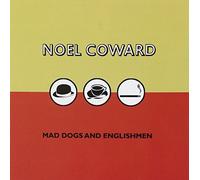 Coward, Noel - Mad Dogs & Englishmen [Import]