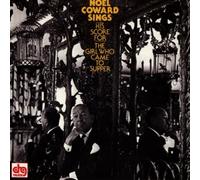 Coward, Noel - Sings His Score for The Girl Who Came to Supper