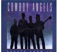 Cowboy Angels - Escape from L.a