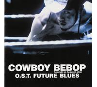 Cowboy Bebop Knockin'on Heaven's O.S.T Future Blues [Import Japonais]
