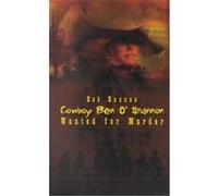 Cowboy Ben O'Shannon Bob Hannon (Auteur)
