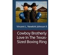 Cowboy Brotherly Love In The Texas-Sized Boxing Ring
