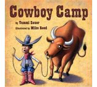 Cowboy Camp by Tammi Sauer & Illustrated by Mike Reed Tammi Sauer (Auteur)