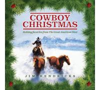 Jim Hendricks - Cowboy Christmas: Holiday Favorites from The