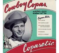 Cowboy Copas - 1945-60-Copasetic-King Starday