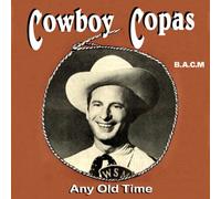 Cowboy Copas - Any Old Time [Import]