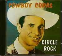 Cowboy Copas - Circle Rock [Import]