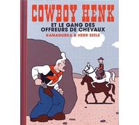 Cowboy Henk et le gang des offreurs de chevaux