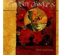 Cowboy Junkies - Black Eyed Man [Vinyl LP]
