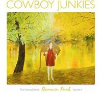 Cowboy Junkies - Renmin Park: The Nomad Series Vol 1