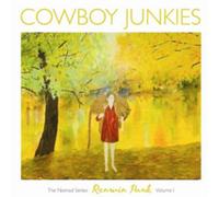 Cowboy Junkies – The Nomad Series Vol. 1 : Renmin Park – CD – Proper