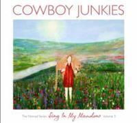Cowboy Junkies Sing in My Meadow (CD) Album