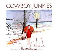 Cowboy Junkies - Wilderness-the Nomad..