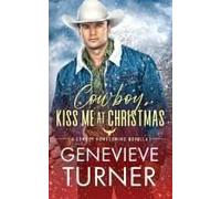 Cowboy, Kiss Me At Christmas