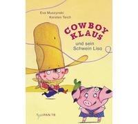 Cowboy Klaus und sein Schwein Lisa