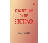 Cowboy Life on the Sidetrack