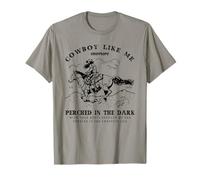 Cowboy Like Me Evermore perché dans le noir - Cowgirl Trendy T-Shirt