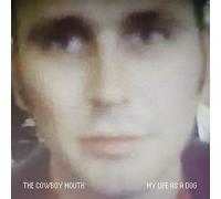 Cowboy Mouth - My Life As A Dog [VINYL]