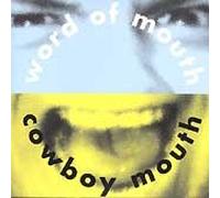 Cowboy Mouth - Word Of Mouth