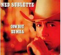 Sublette, Ned - Cowboy Rumba