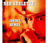 Cowboy Rumba by Ned Sublette