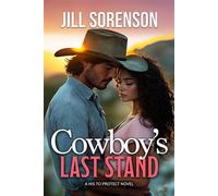Cowboy’s Last Stand - Jill Sorenson - Tule Publishing Group, LLC - ebook (ePub) - Livre
