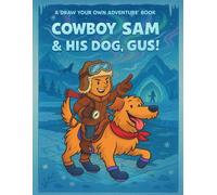 Cowboy Sam and His Dog Gus: Arctic Exploration