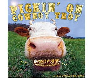 Cowboy Troy.=tribute= - Pickin' on -a Bluegrass..