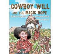 Cowboy Will And The Magic Rope