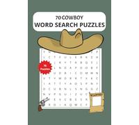 Cowboy Word Search Book: 70 Wild West Word Search Puzzles | Cowboys & Western Heroes | Fun Brain Challenges for Kids | 6x9 Inches, 140 Pages | Great ... Screen-Free Fun | Age 6, 7, 8, 9, 10, 11, 12+