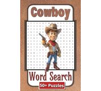 Cowboy Word Search Puzzle Book: Explore the Wild West with Exciting Cowboy Word Search Puzzles and Brain-Boosting Fun | 6 x 9 inches | 110 Pages | 50 Plus Puzzles | Gift for teens and adults