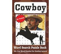 Cowboy Word Search Puzzle Book: Word Searches with Easy to Read Print about Cowboys, Bull Riding, and Bronco Busting | 6x9 inches, 110 pages | 50+ ... Gifts for Vacations, Holidays, and Down Times