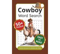 Cowboy Word Search Puzzle Book: Word Searches with Easy to Read Print about Cowboys, Outlaws, Wild West and More | 6x9 inches, 110 pages | 50+ Puzzles ... Gift for Vacations, Holidays and Free Times