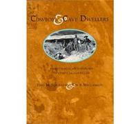 Cowboys amp Cave Dwellers Basketmaker Archaeology in Utahs Grand Gulch by Fred M Blackburn Fred M. Blackburn, Ray A. Williamson (Auteur)