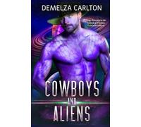Cowboys and Aliens: Une Romance de Science-Fiction Extraterrestre