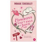 Cowboys Don't Fall in Love – Une small town romance grumpy x sunshine ! – Harper Collins Publishers