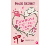 Cowboys Don't Fall in Love – Une small town romance grumpy x sunshine ! – Harper Collins Publishers