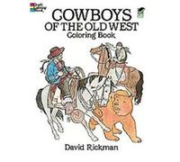 Cowboys of the Old West Color Book David Rickman (Auteur)