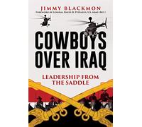 Cowboys Over Iraq: Leadership from the Saddle