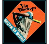 Cowboys, the - Sultan of Squat [Import]