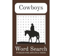 Cowboys Word Seach Puzzle Book: Word Searches with East to Read Print about Cowboys, The Wild West and More | 6x9 inches, 110 pages | 50+ Puzzles ... Gift for Vacations, Holidays and Free Times