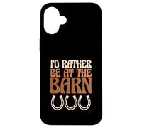Cowgirl Cowboy I'd Rather Be at The Barn Coque pour iPhone 16 Plus