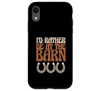 Cowgirl Cowboy I'd Rather Be at The Barn Coque pour iPhone XR