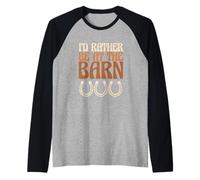 Cowgirl Cowboy I'd Rather Be at The Barn Manche Raglan