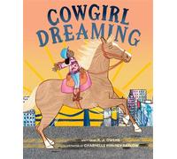 Cowgirl Dreaming A Picture Book - J.r. Owens - Abrams Books for Young Readers - ebook (ePub) - Livre