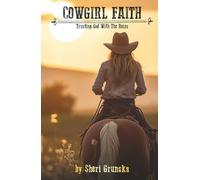 Cowgirl Faith: Trusting God With The Reins