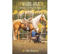 Cowgirl Grace: Finding God's Love Beyond the Fenceline