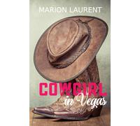 Cowgirl in Vegas: une romance enemies to lovers sans tabou ni complexe