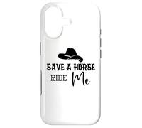 Cowgirl Save a Horse Ride a Cowboy Men Save a Horse Ride Me Coque pour iPhone 17