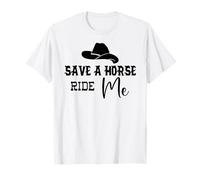 Cowgirl Save a Horse Ride a Cowboy Men Save a Horse Ride Me T-Shirt